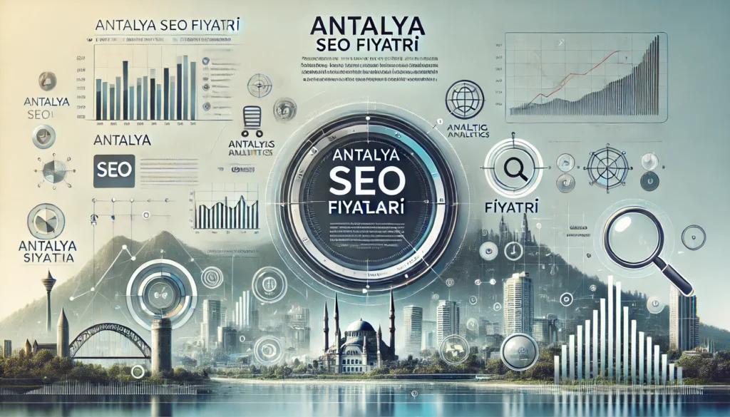 Antalya SEO Fiyatları
