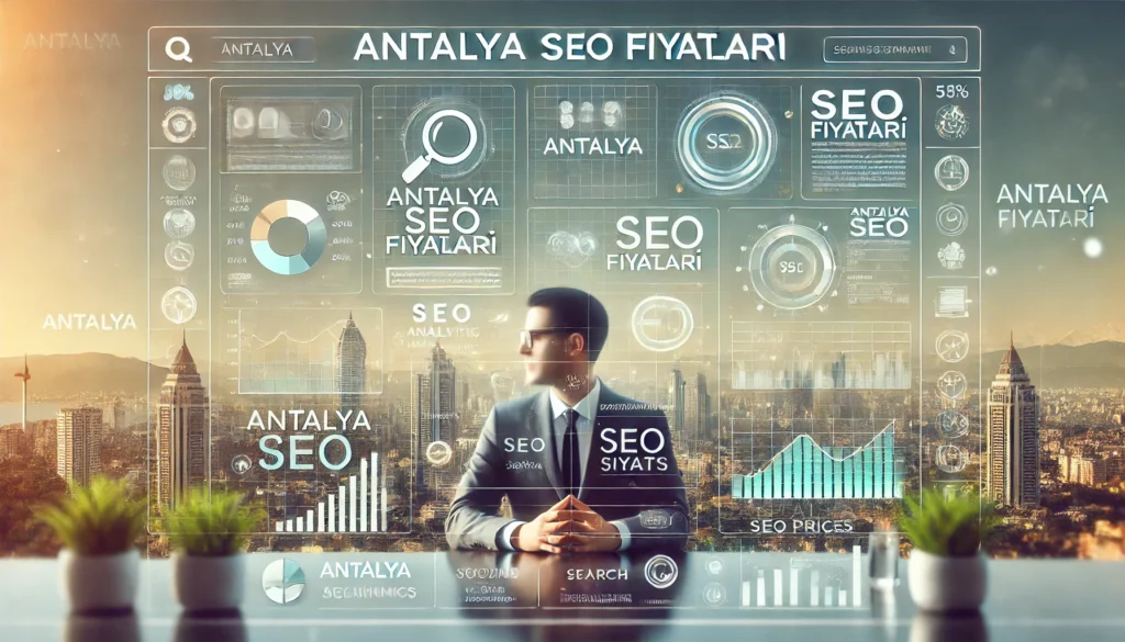 Antalya SEO Fiyatları