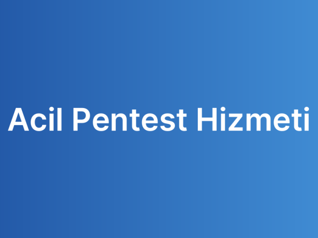 Acil Pentest Hizmeti