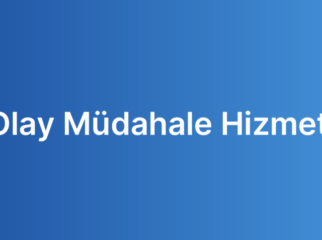 Olay Müdahale Hizmeti