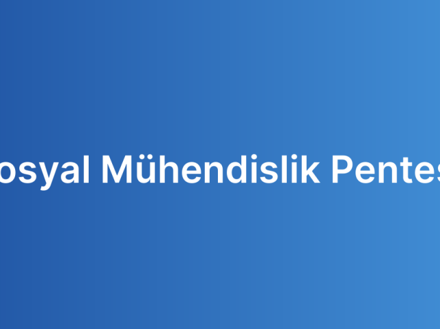 Sosyal Mühendislik Pentest