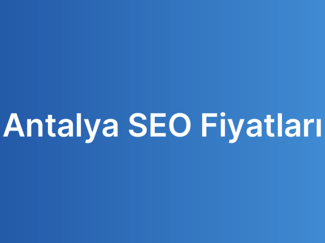 Antalya SEO Fiyatları