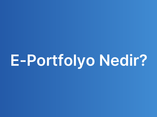 E-Portfolyo Nedir?