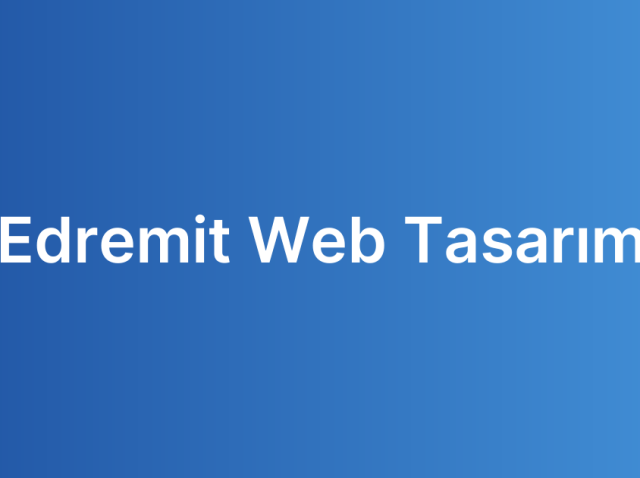 Edremit Web Tasarım