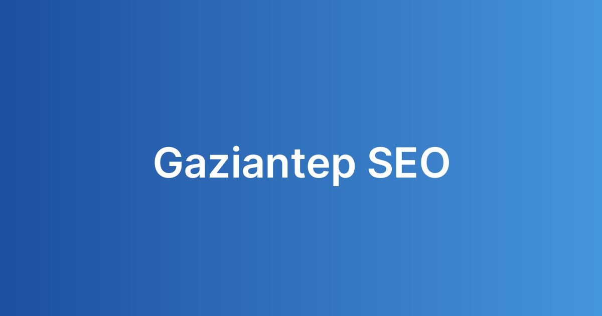 Gaziantep SEO
