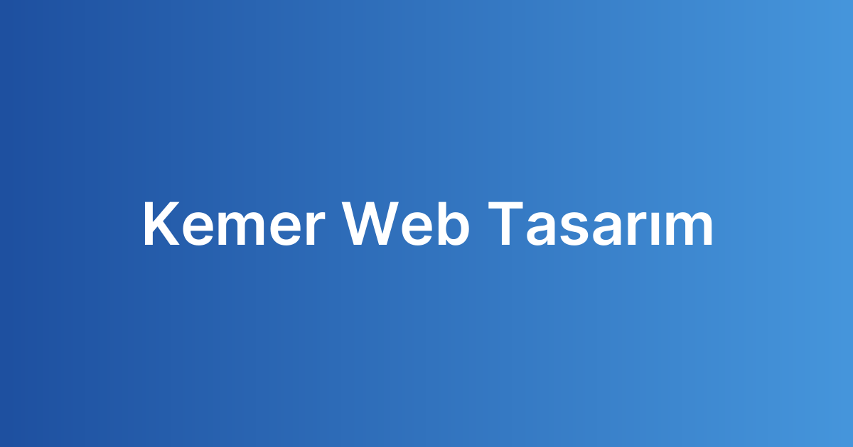 Kemer Web Tasarım