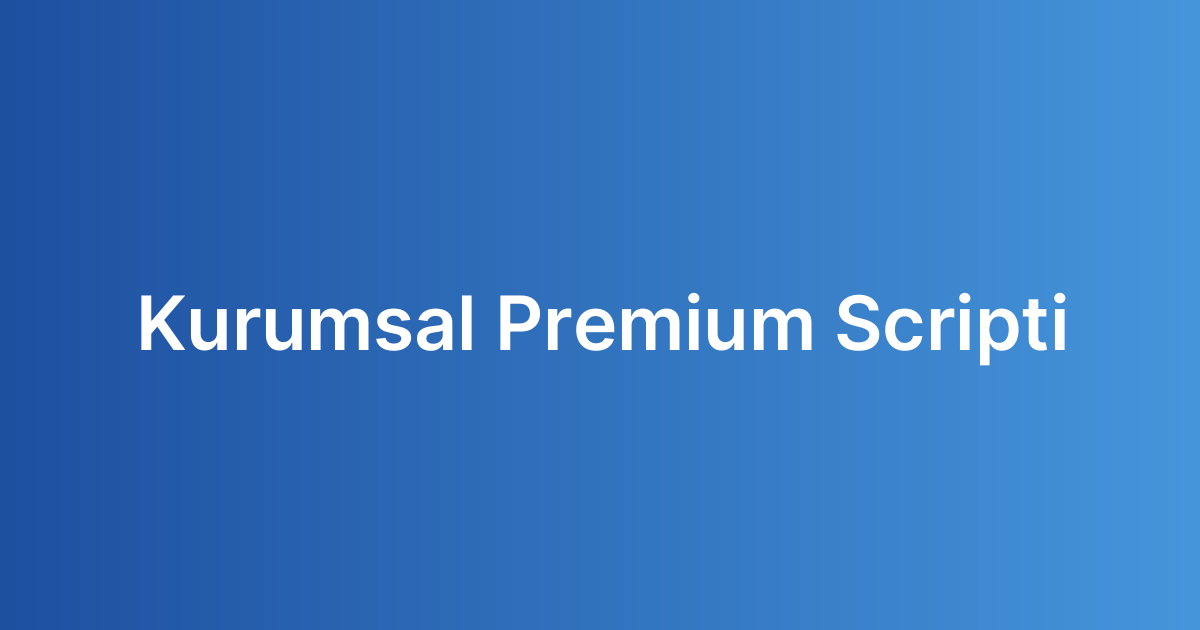 Kurumsal Premium Scripti