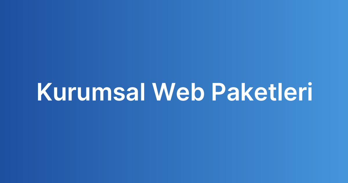 Kurumsal Web Paketleri