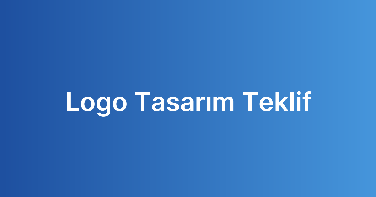 Logo Tasarım Teklif