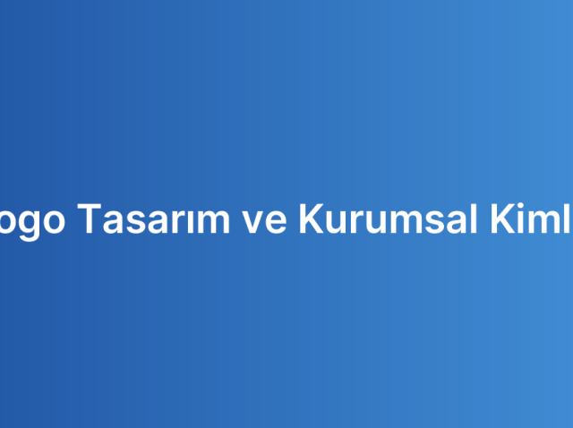 Logo Tasarım ve Kurumsal Kimlik