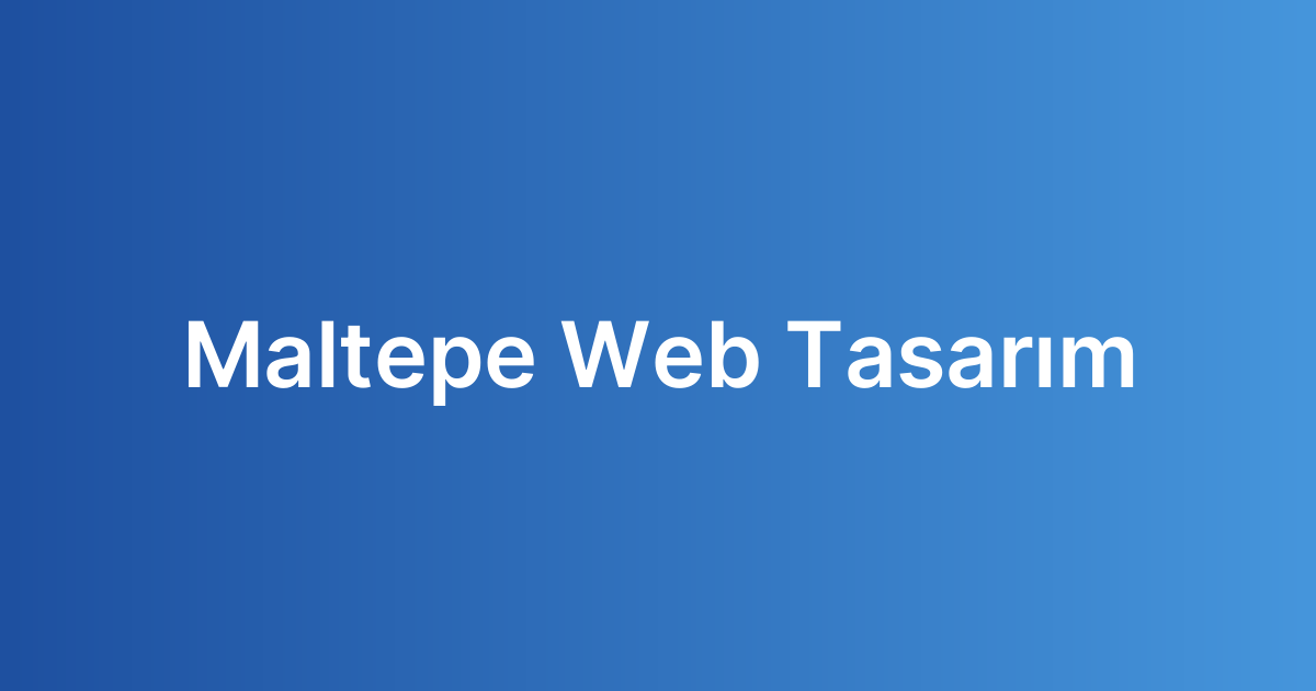 Maltepe Web Tasarım