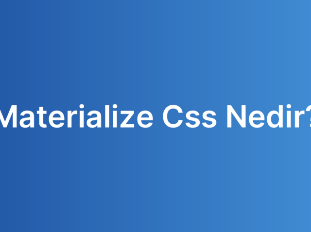 Materialize Css Nedir?
