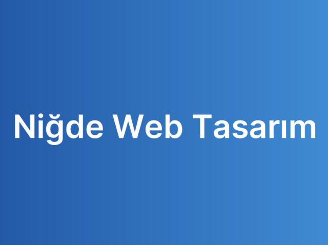 Niğde Web Tasarım
