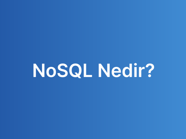 NoSQL Nedir?