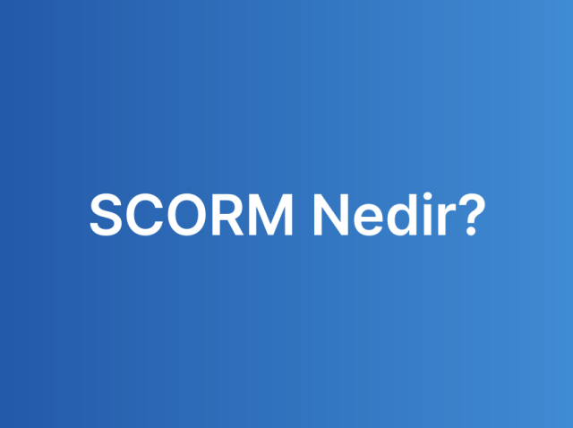 SCORM Nedir?