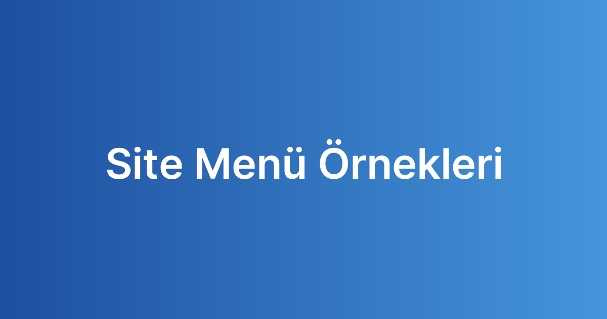 Site Menü Örnekleri