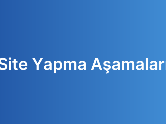 Site Yapma Aşamaları