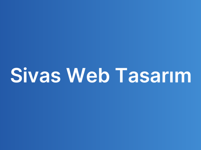 Sivas Web Tasarım