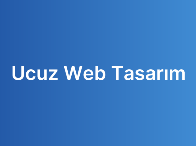 Ucuz Web Tasarım