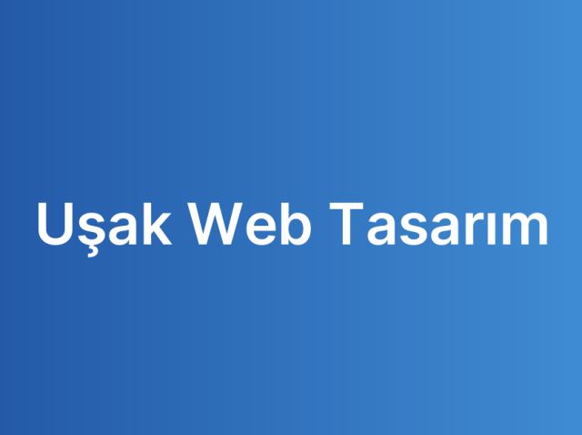 Uşak Web Tasarım