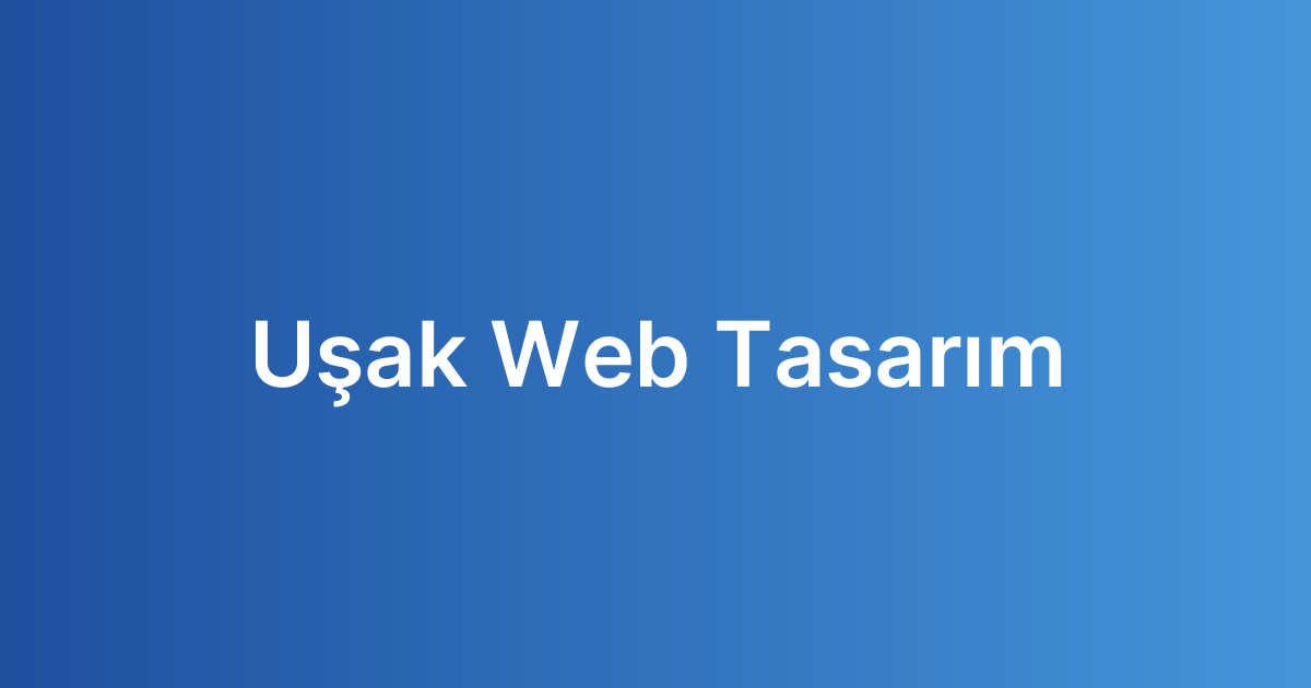 Uşak Web Tasarım