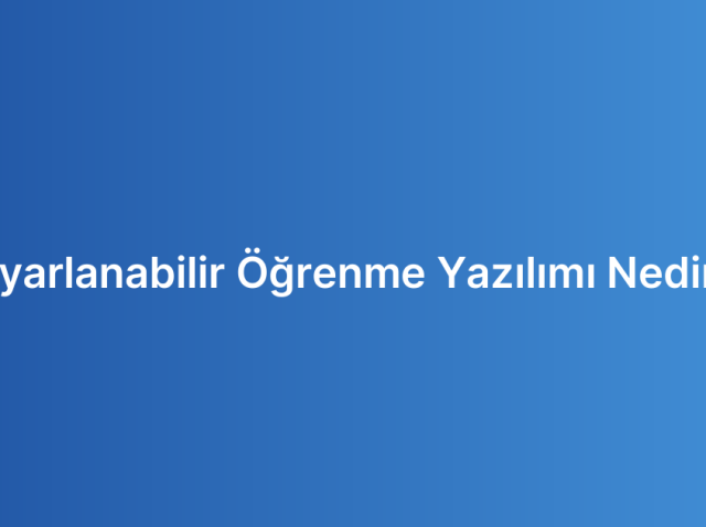 Uyarlanabilir Öğrenme Yazılımı Nedir?