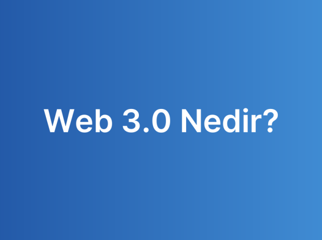 Web 3.0 Nedir?
