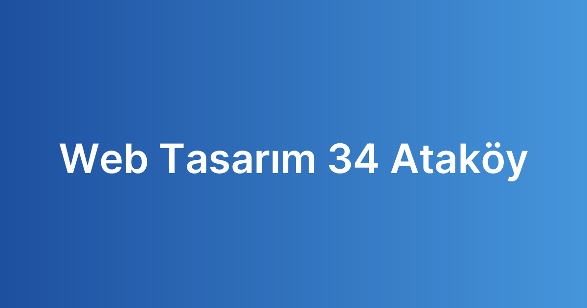 Web Tasarım 34 Ataköy