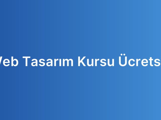 Web Tasarım Kursu Ücretsiz