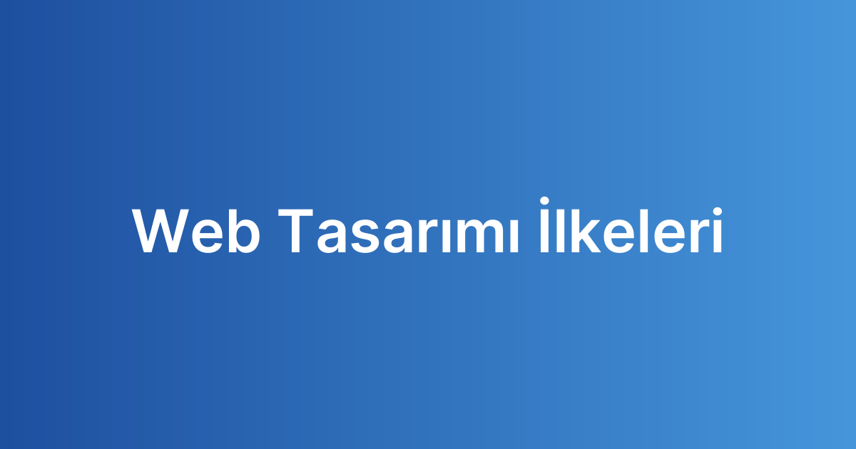 Web Tasarımı İlkeleri