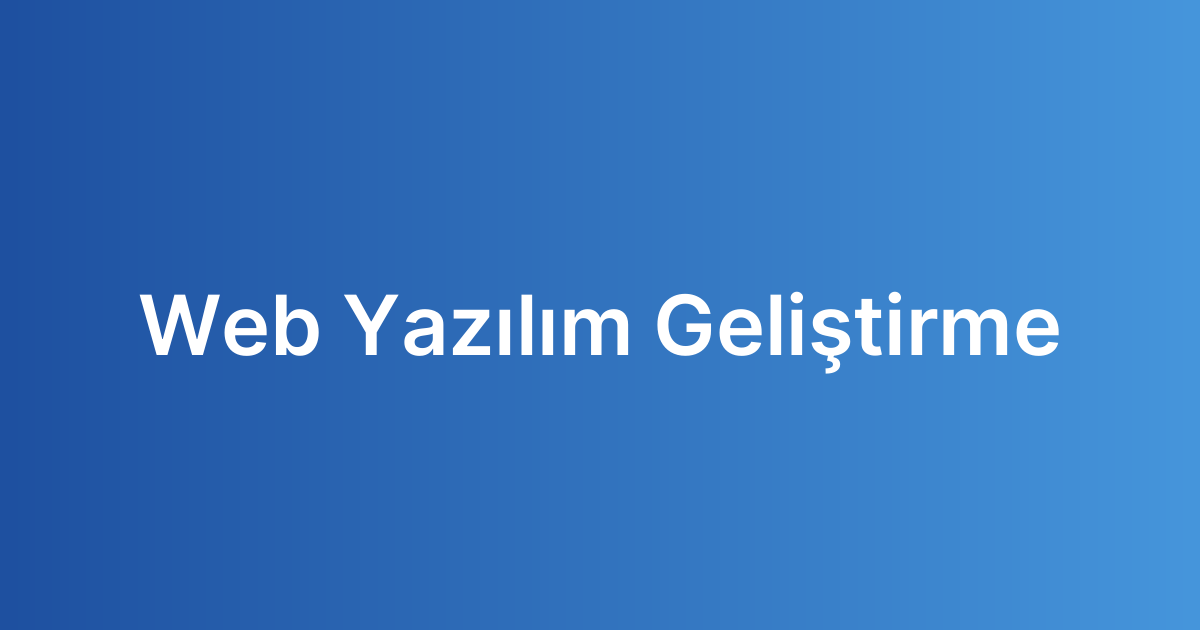 Web Yazılım Geliştirme