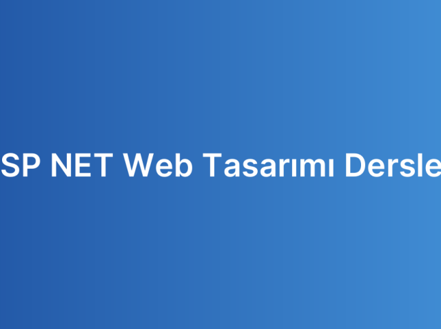 ASP NET Web Tasarımı Dersleri