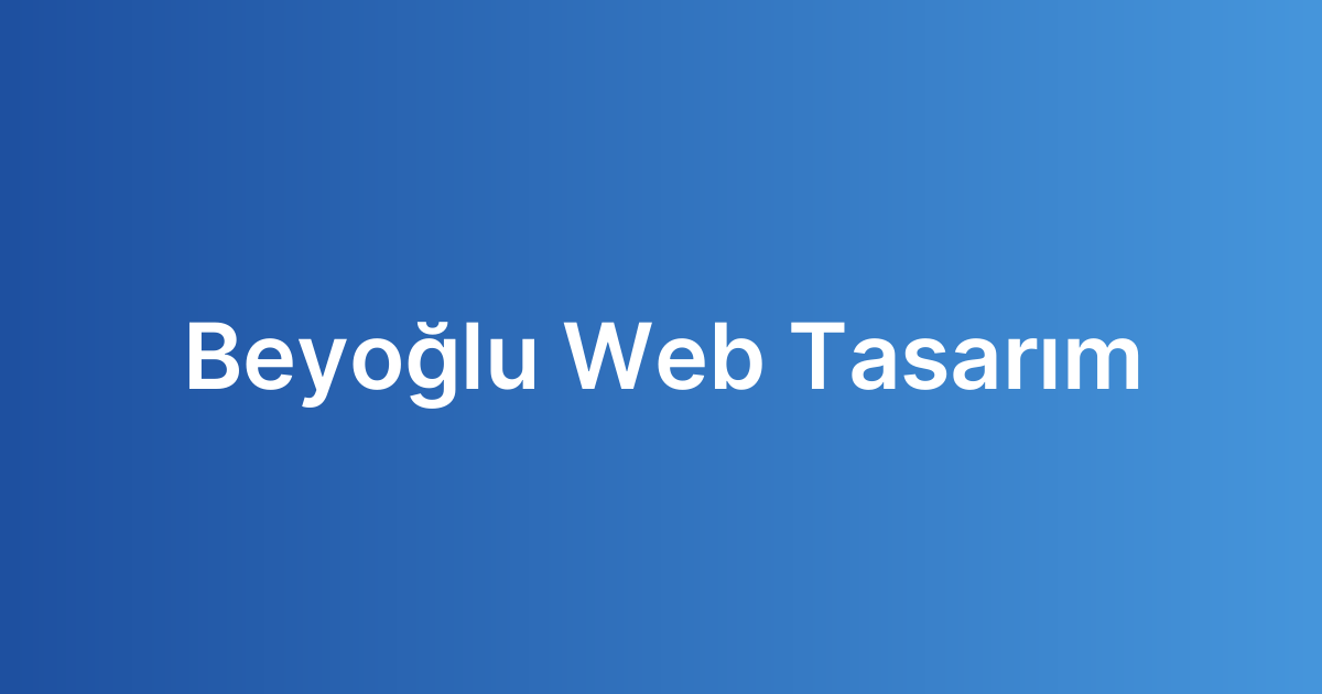 Beyoğlu Web Tasarım