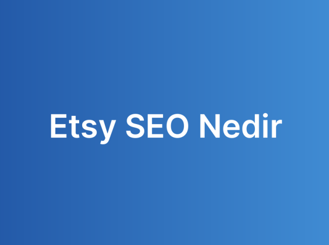 Etsy SEO Nedir