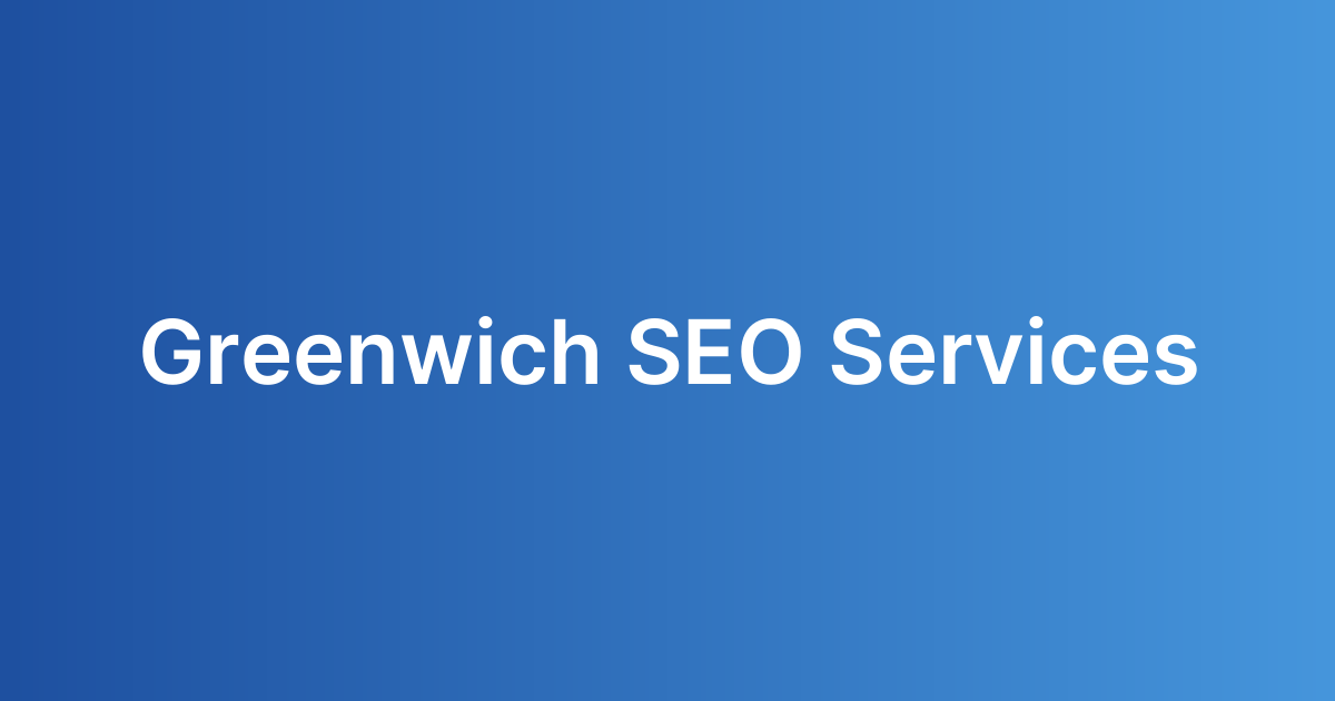 Greenwich SEO Services