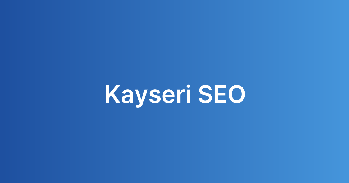 Kayseri SEO