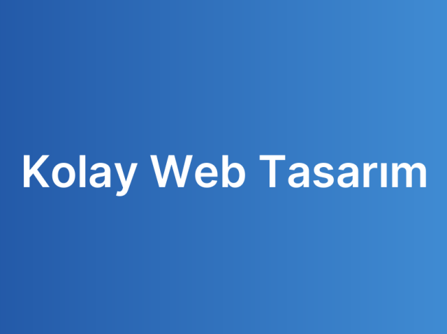 Kolay Web Tasarım