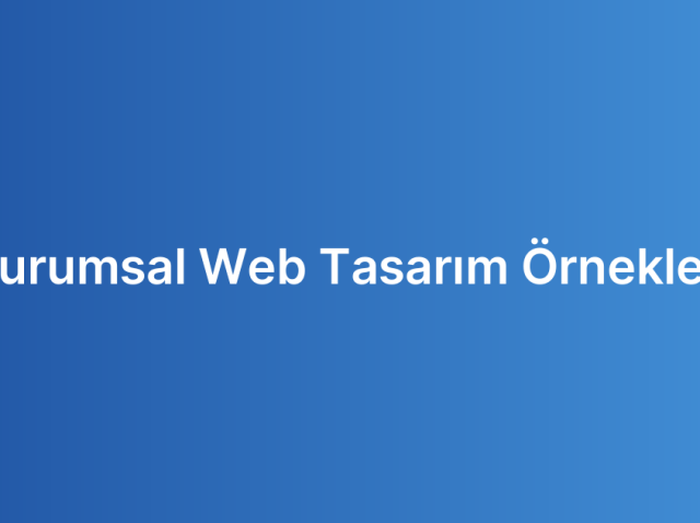 Kurumsal Web Tasarım Örnekleri