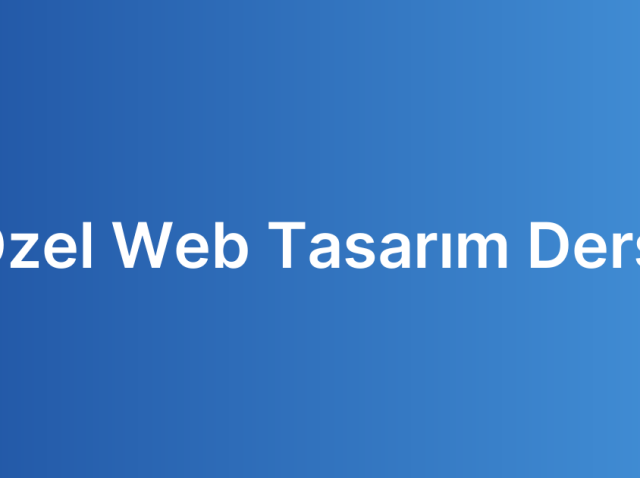 Özel Web Tasarım Dersi