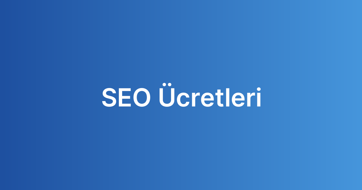 SEO Ücretleri