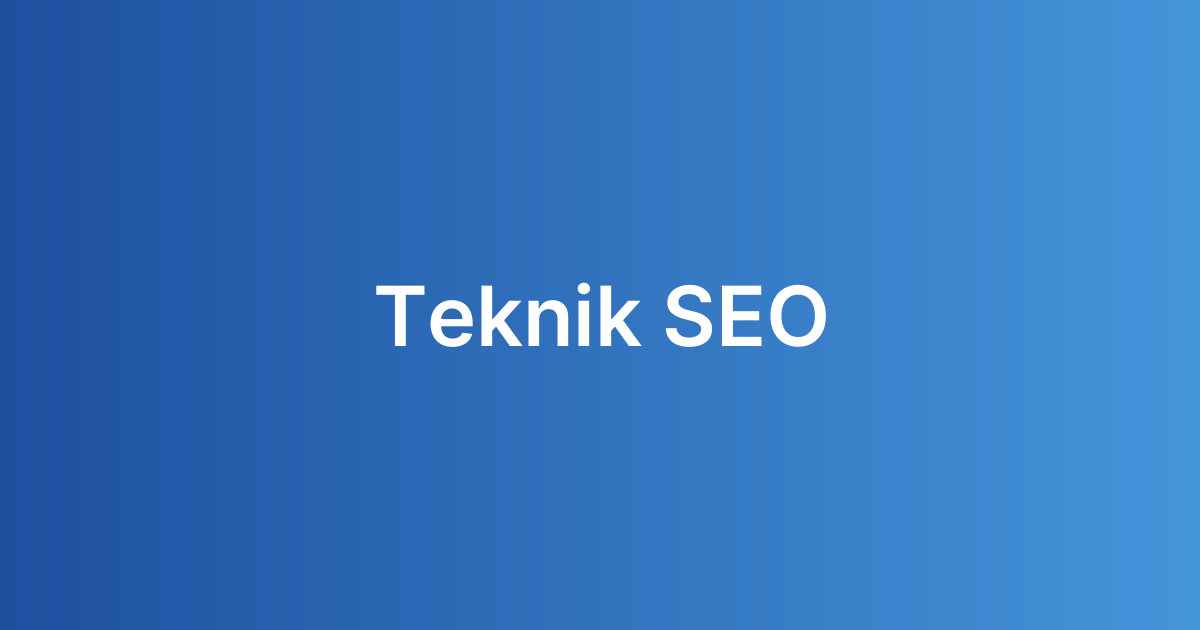 Teknik SEO