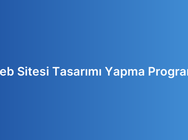 Web Sitesi Tasarımı Yapma Programı