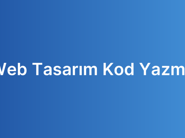 Web Tasarım Kod Yazma