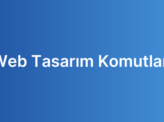 Web Tasarım Komutları