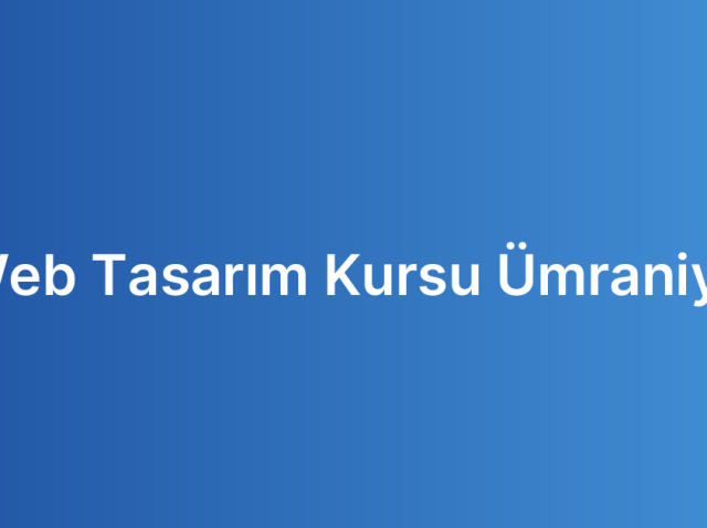 Web Tasarım Kursu Ümraniye