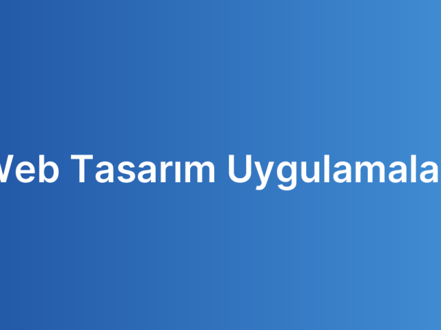 Web Tasarım Uygulamaları