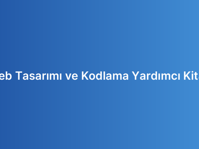 Web Tasarımı ve Kodlama Yardımcı Kitap