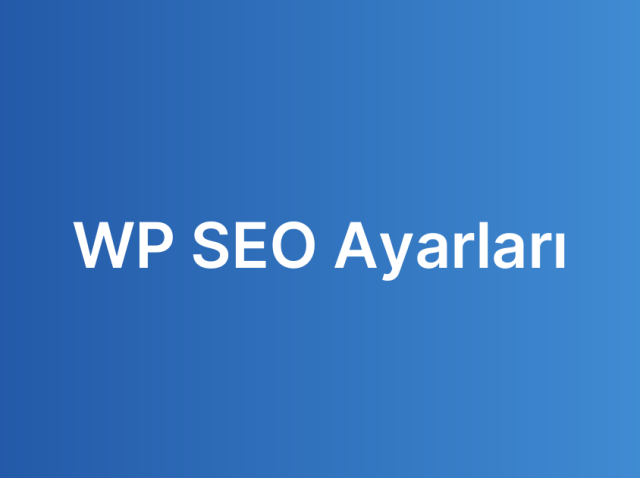 WP SEO Ayarları